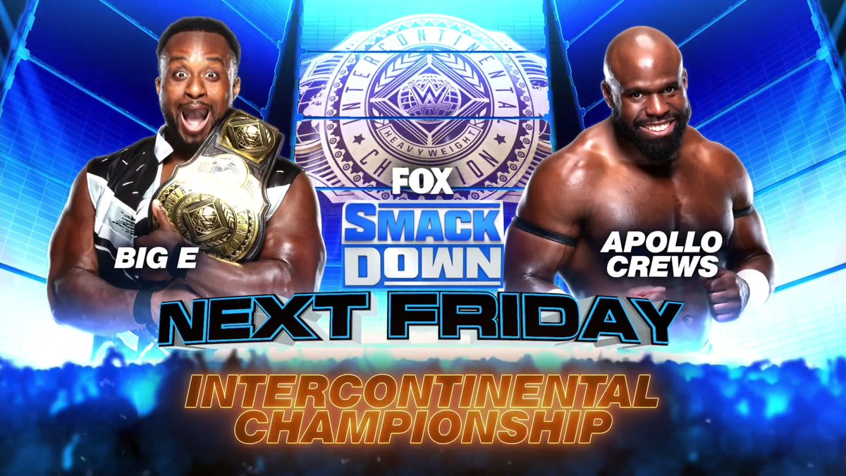 Big E vs Apollo Crews Intercontinental Championship